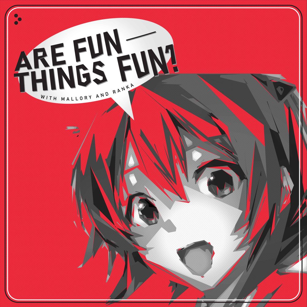 Are Fun Things Fun? Podcast