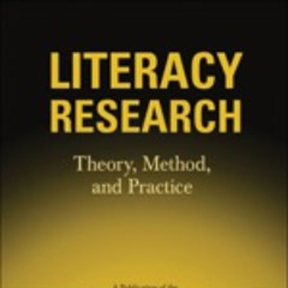 Literacy Research: Theory, Method, and Practice