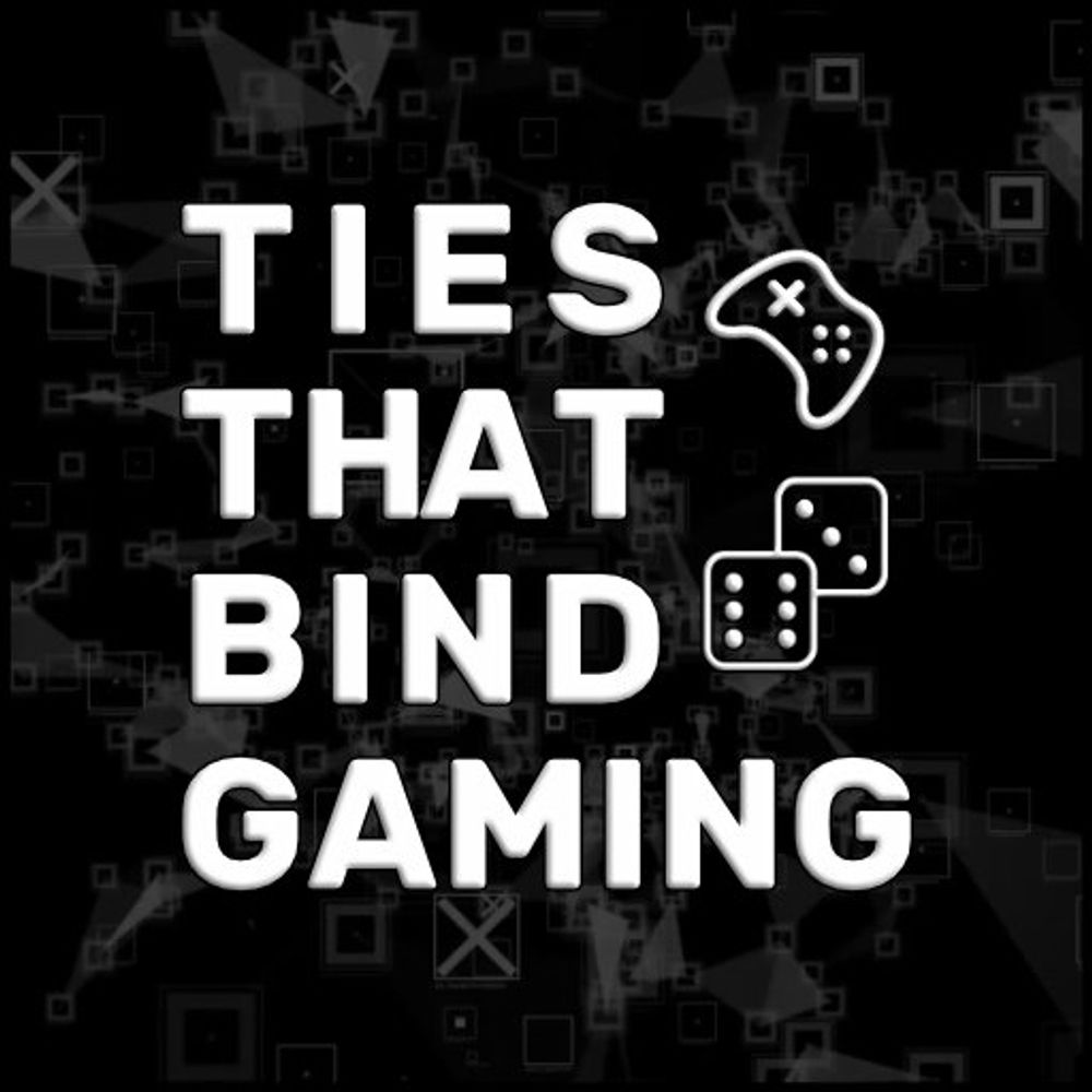 Ties That Bind Gaming