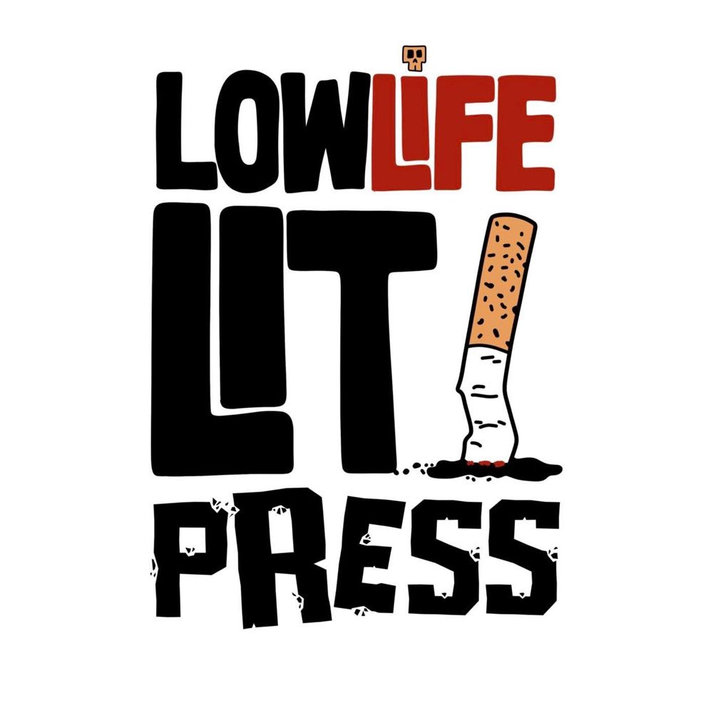 Lowlife Lit Press