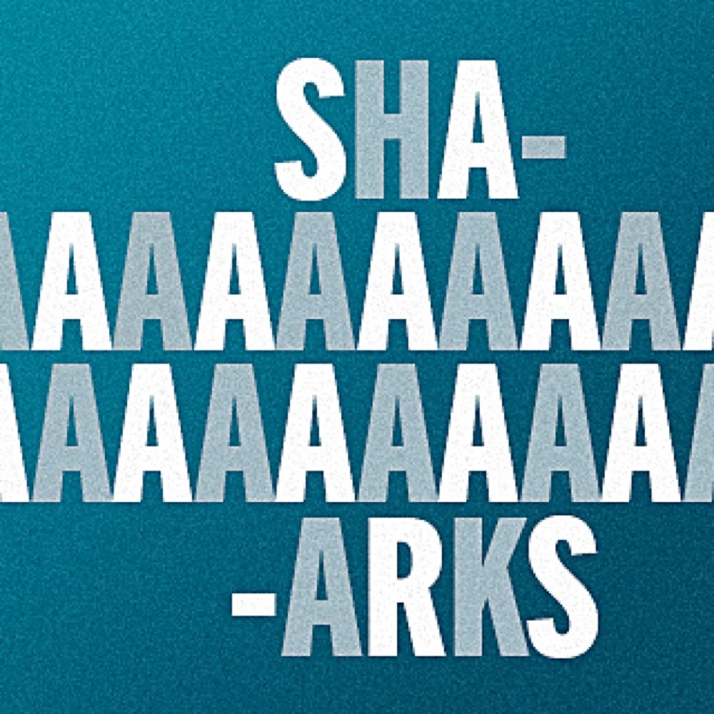 SHAAAAAAAAAARKS