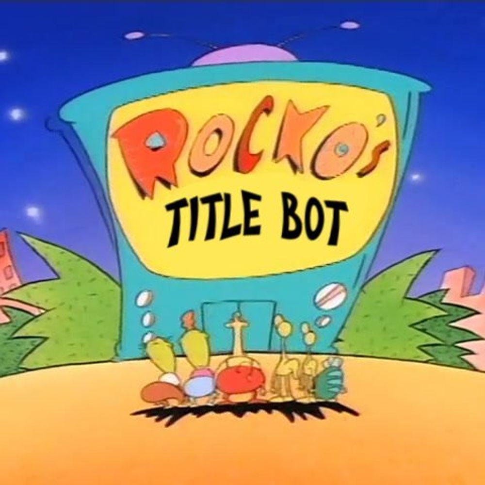 Rocko's Modern Life Title Bot