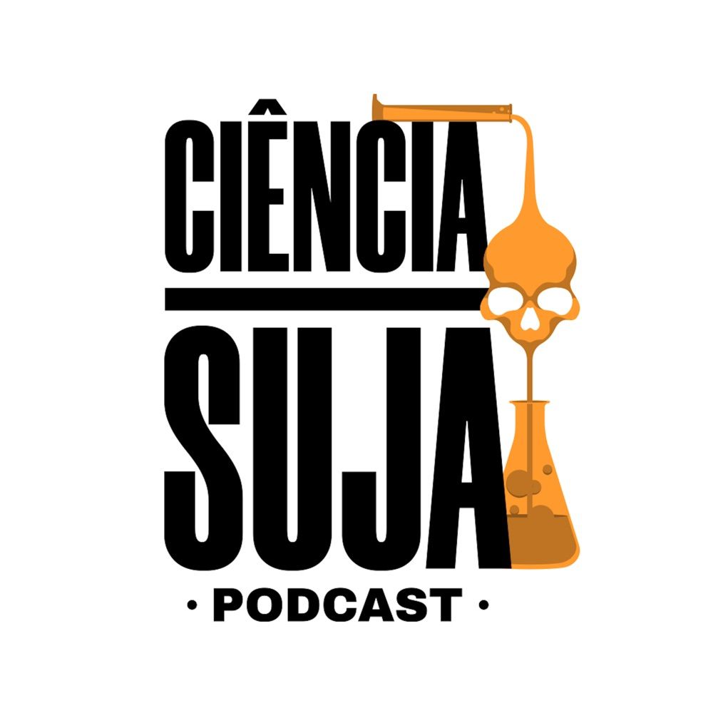 Podcast Ciência Suja