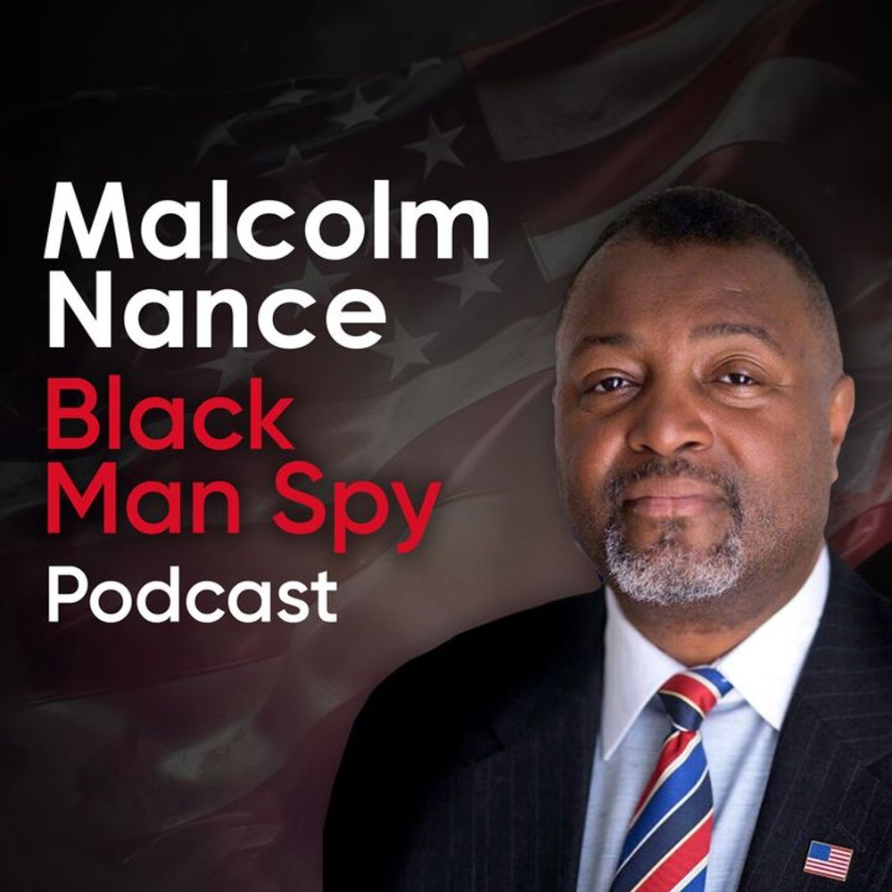Black Man Spy Podcast with Malcolm Nance