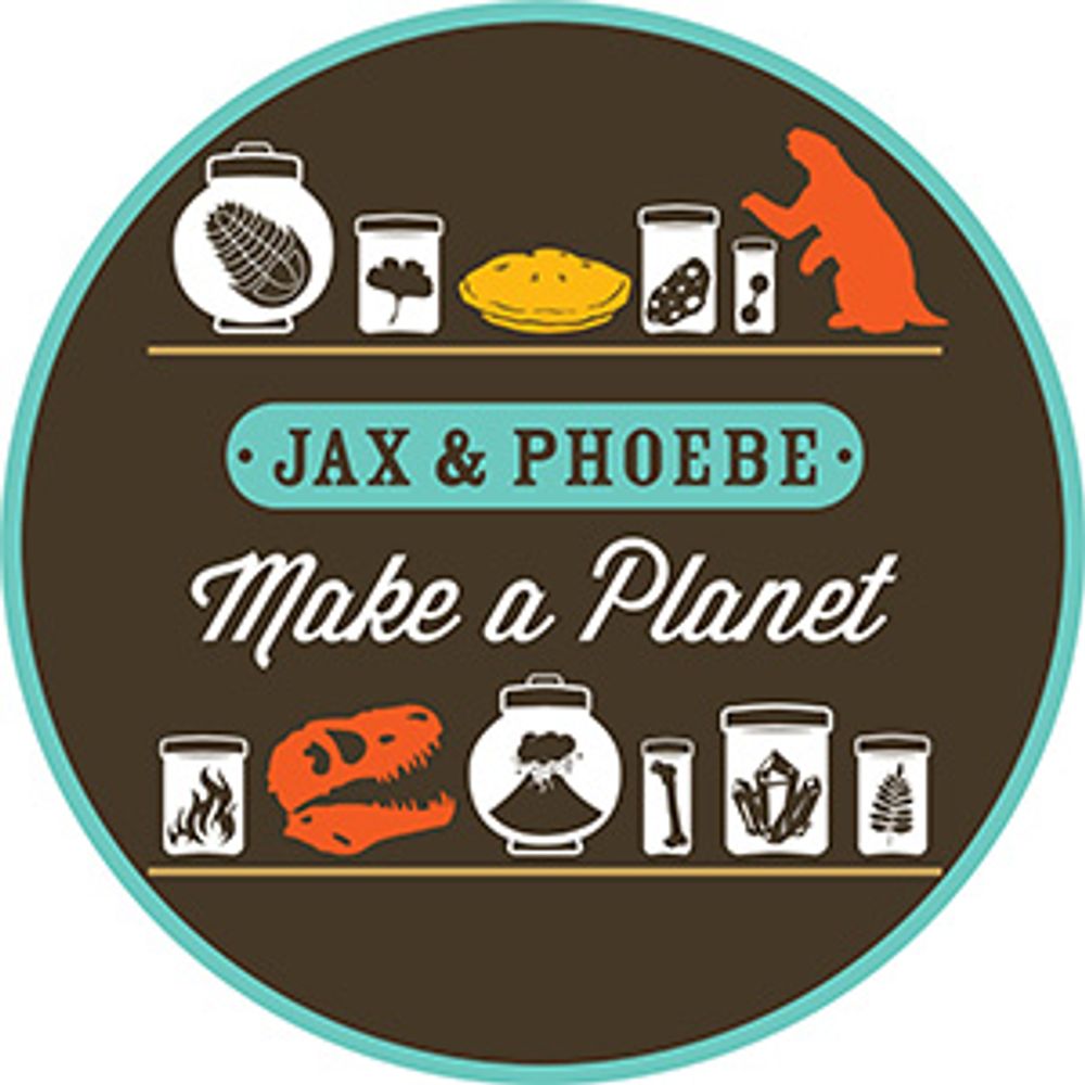 Jax and Phoebe Make a Planet