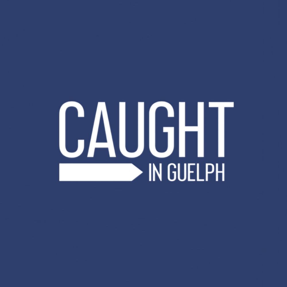 Caught in Guelph