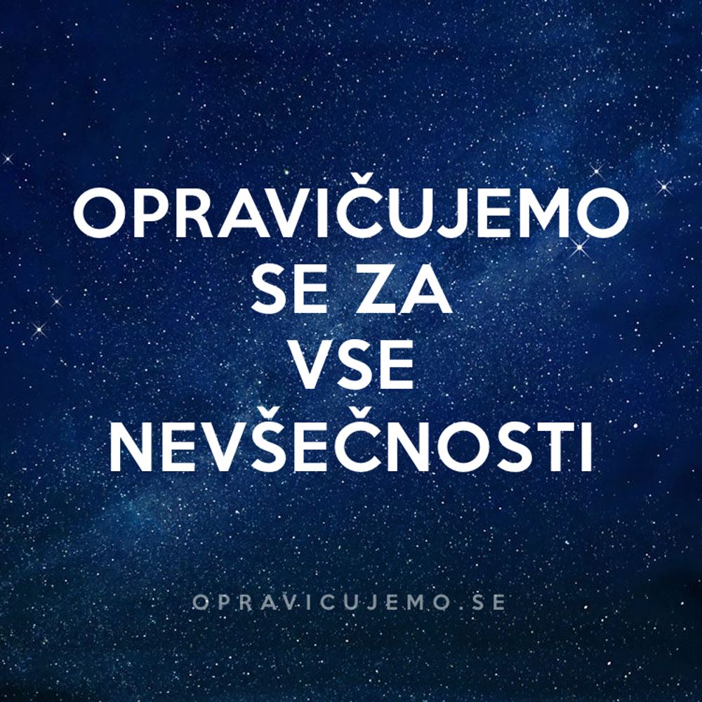 Opravičujemo se