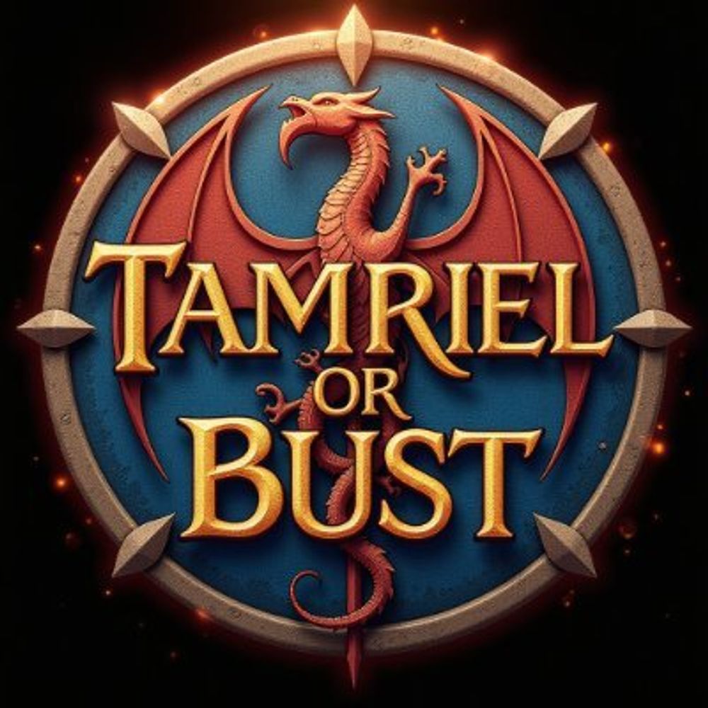 Tamriel Or Bust