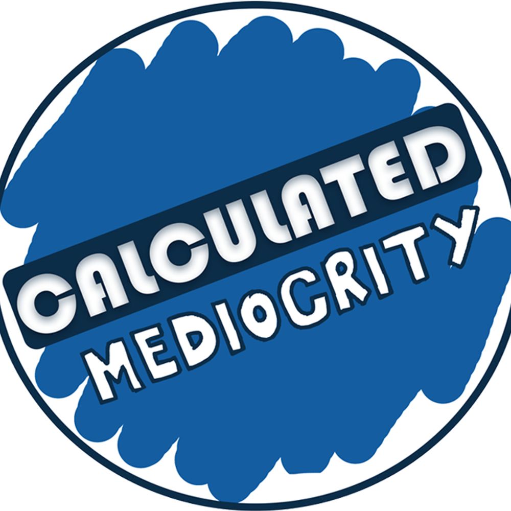 CalculatedMediocrity