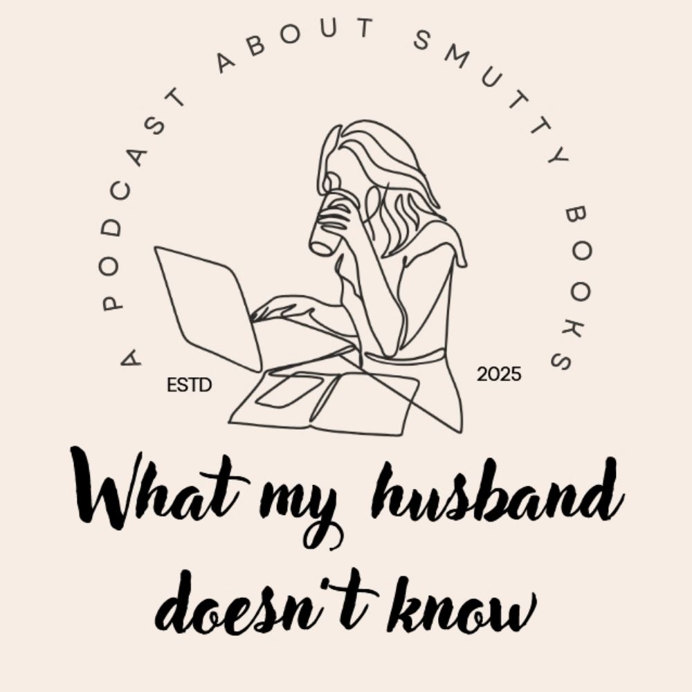 What My Husband Doesn't Know