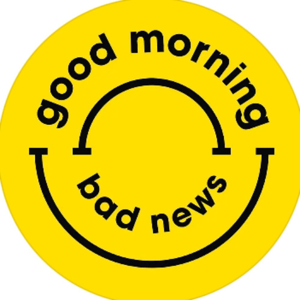 good morning, bad news