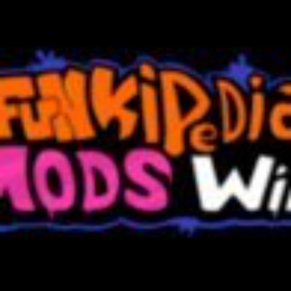 Funkipedia Mods - The FNF Mods Wiki