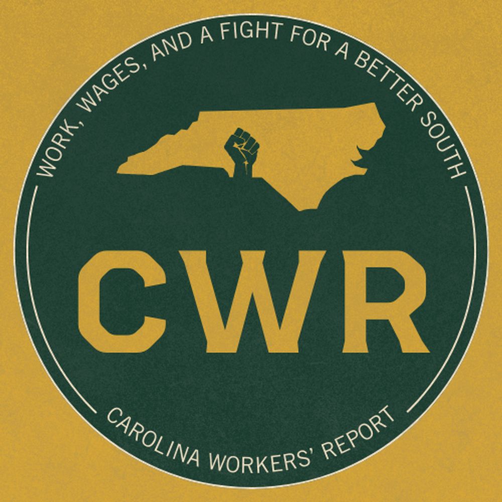 Carolina Workers' Report