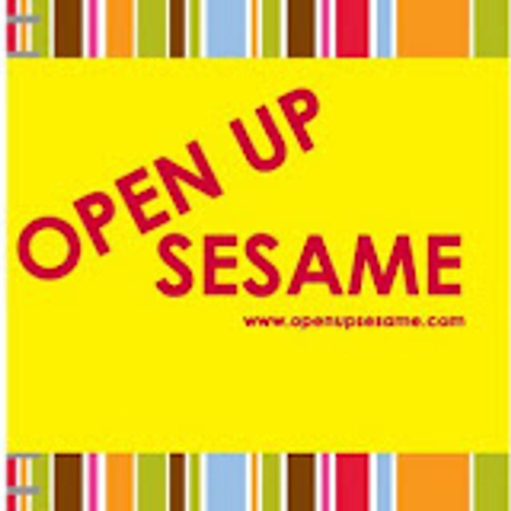 Open Sesame, Open Up Sesame