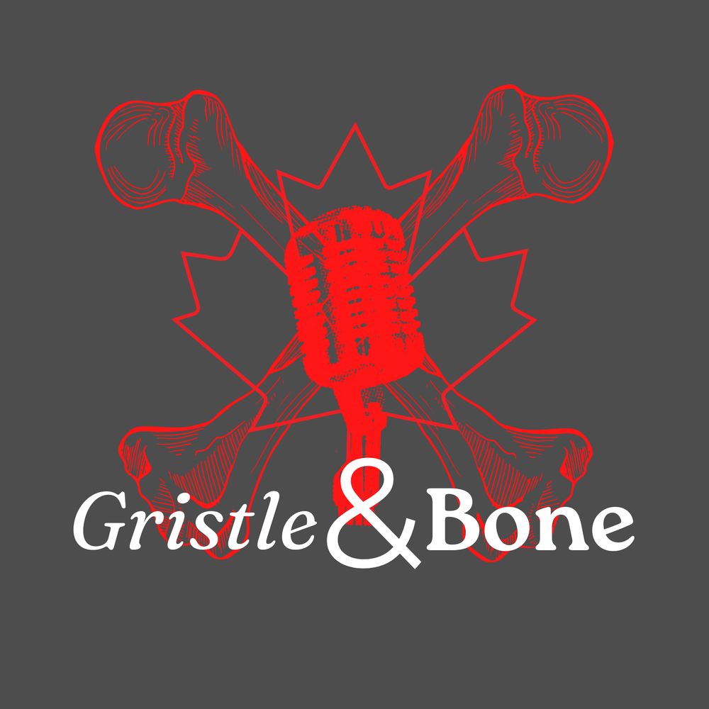 Gristle & Bone: The 2025 Canadian Election Podcast
