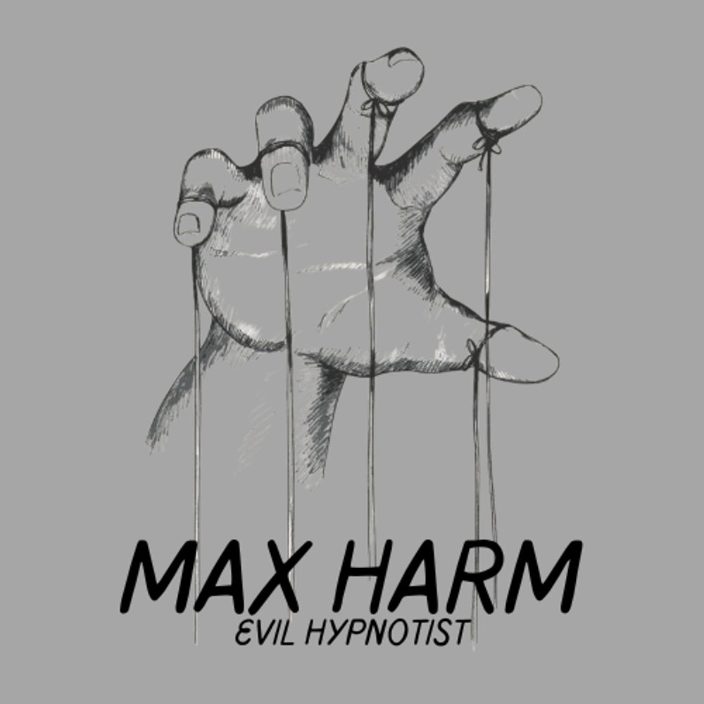 Max Harm evil hypnotist