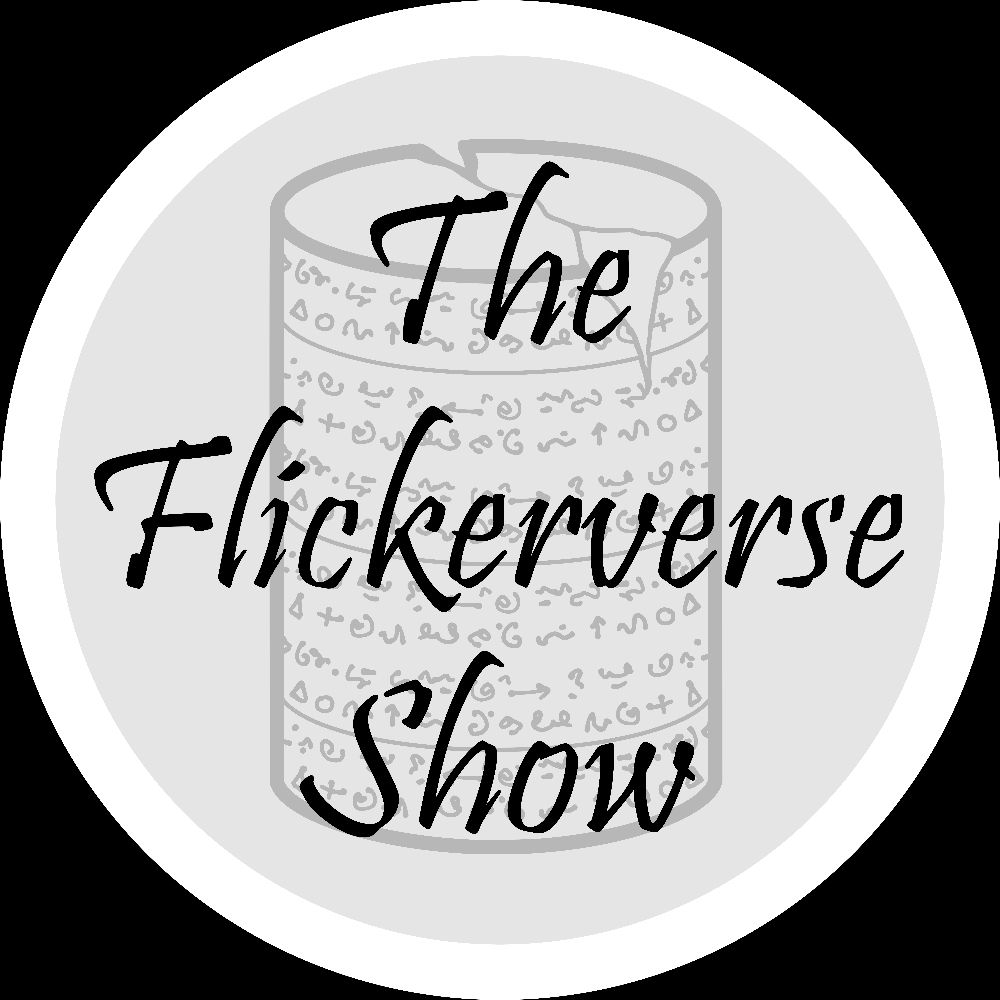 The Flickerverse Show 