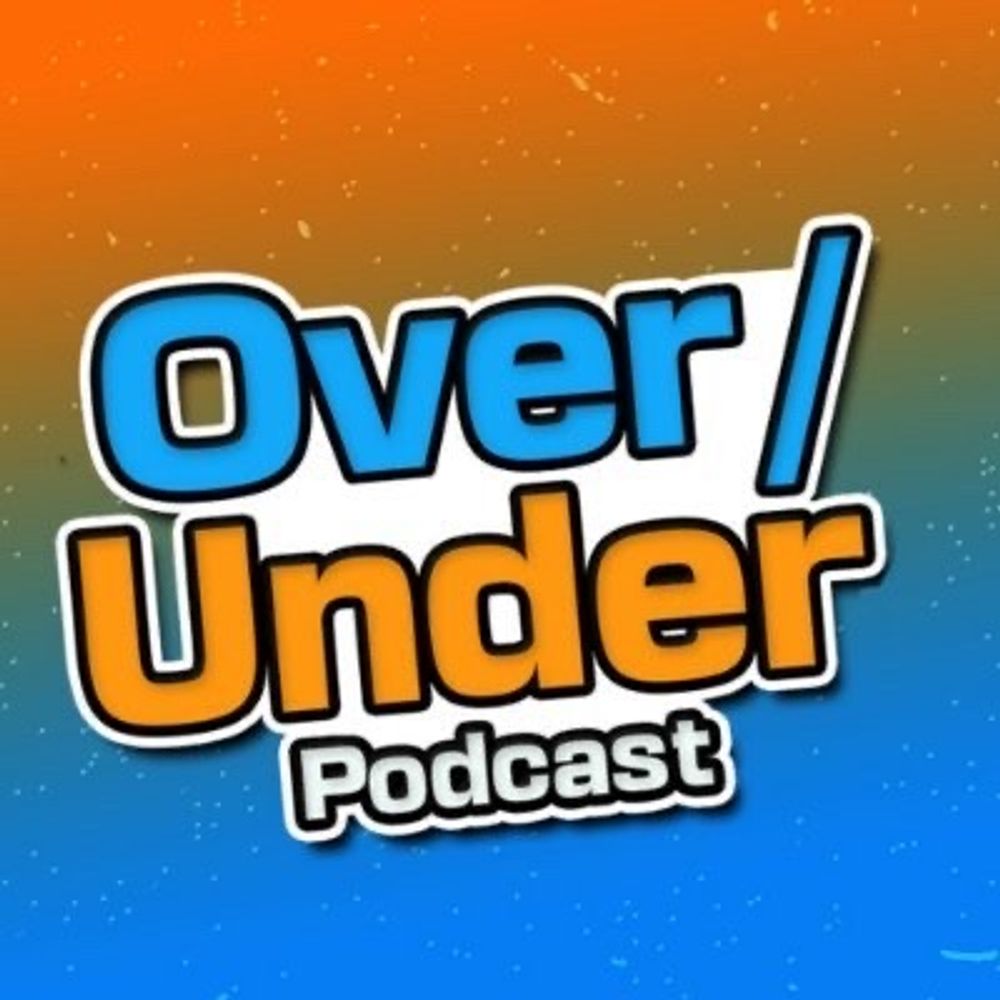 OverUnder Podcast