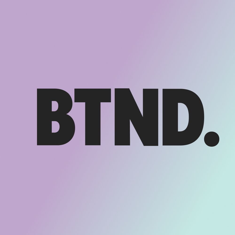 BTND Better The Next Day