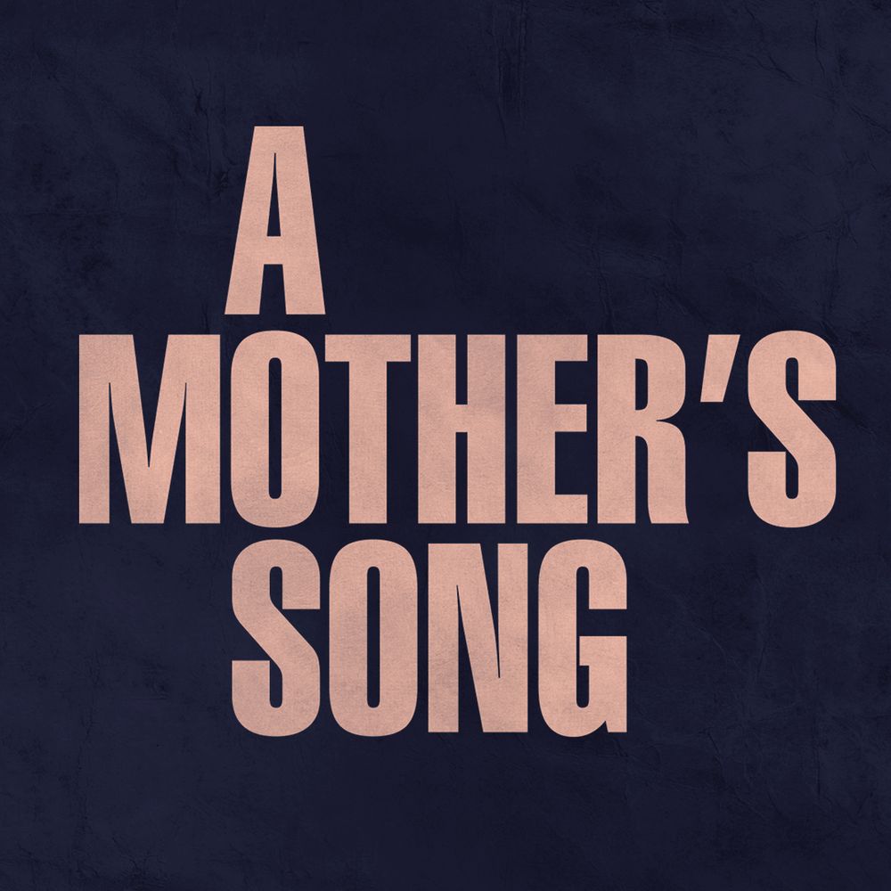 A Mother's Song - A Folk Musical 