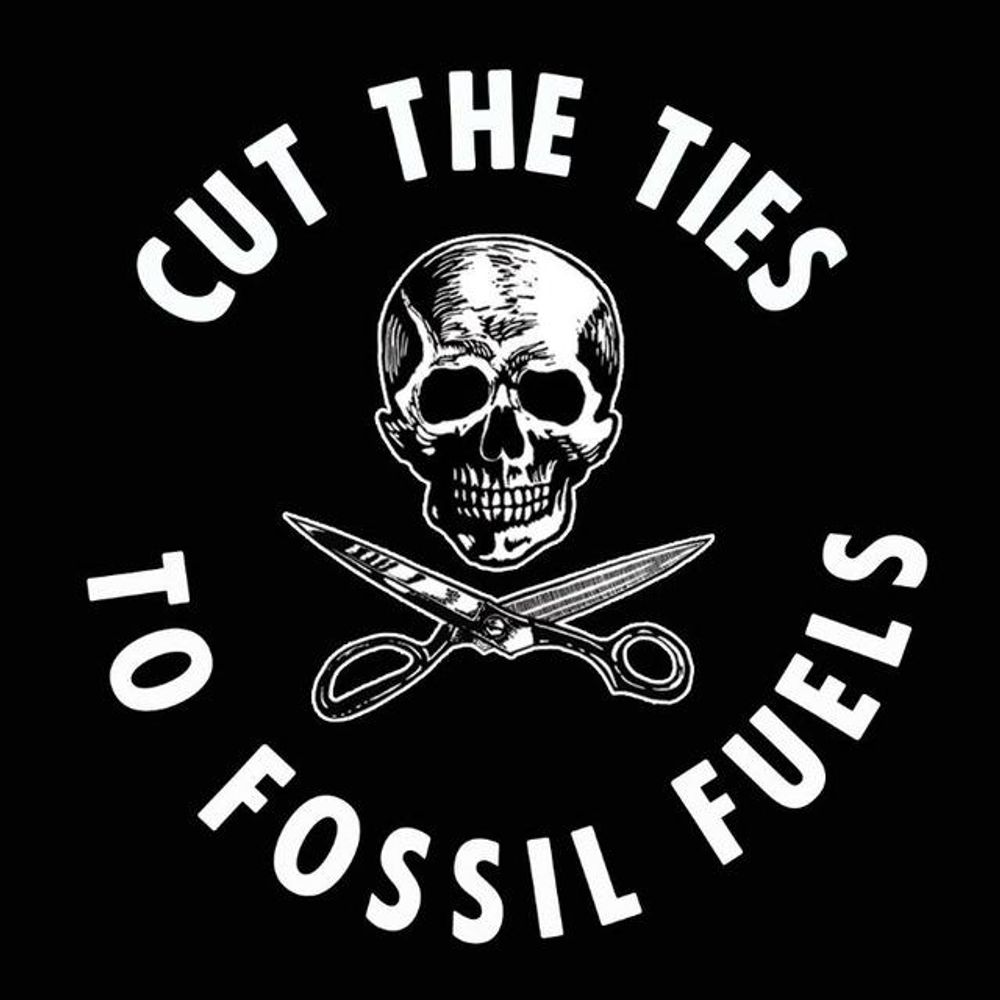 Cut The Ties To Fossil Fuels