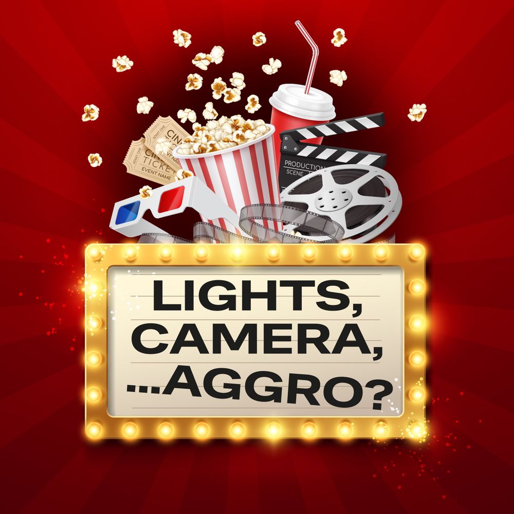 Lights, Camera... Aggro? 