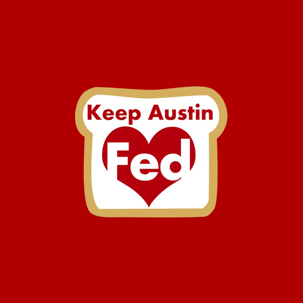 Keep Austin Fed