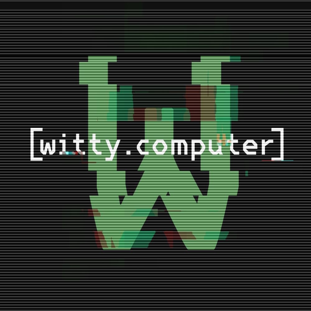 Witty Computer