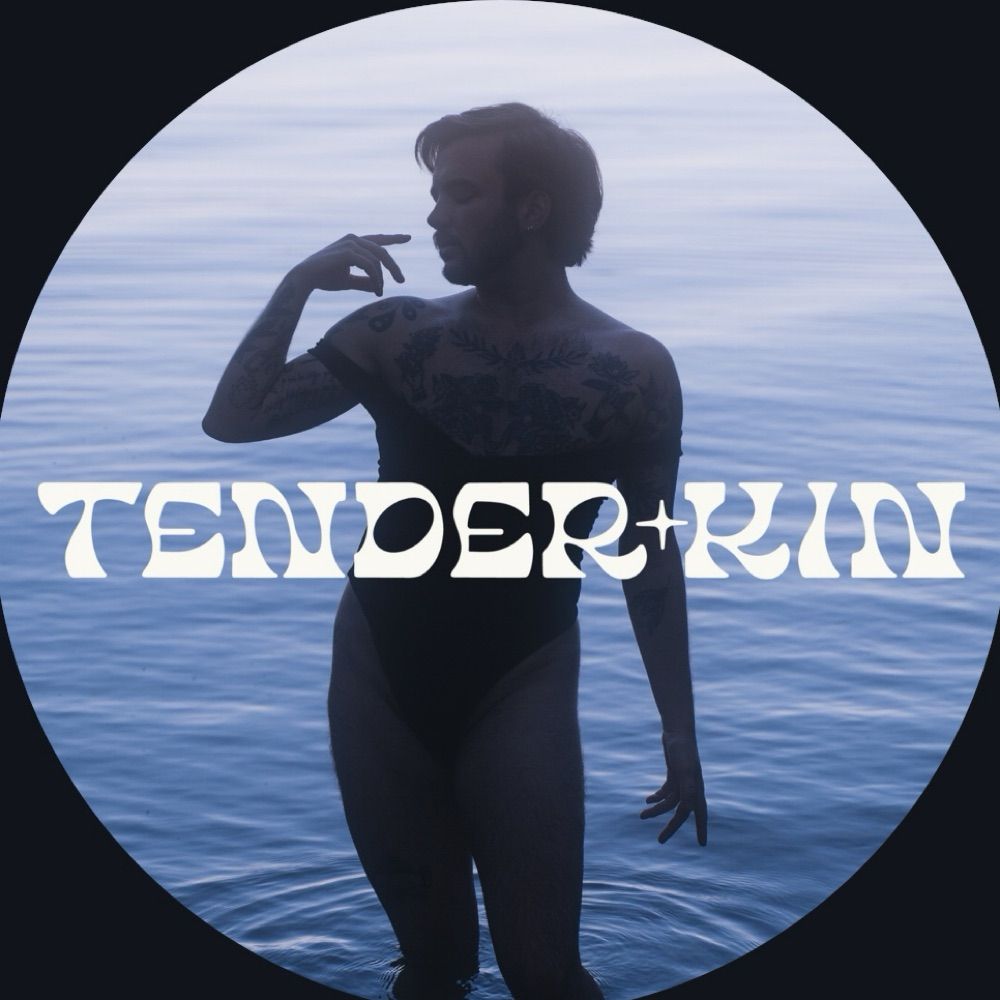 Tender Kin