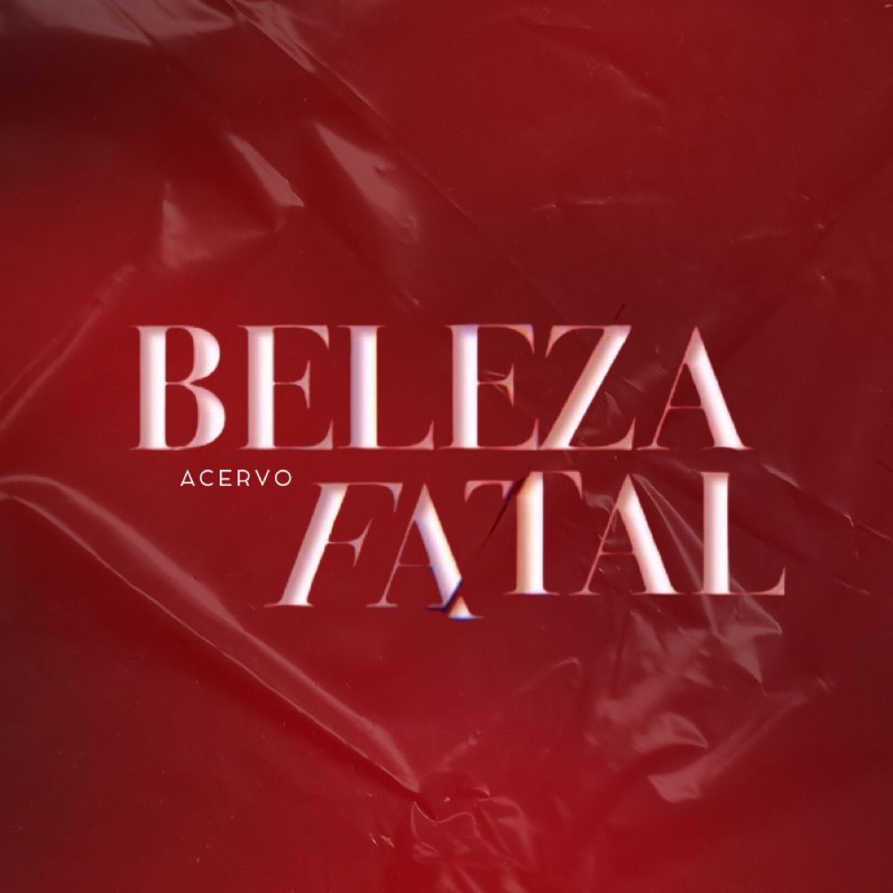Acervo Beleza Fatal 