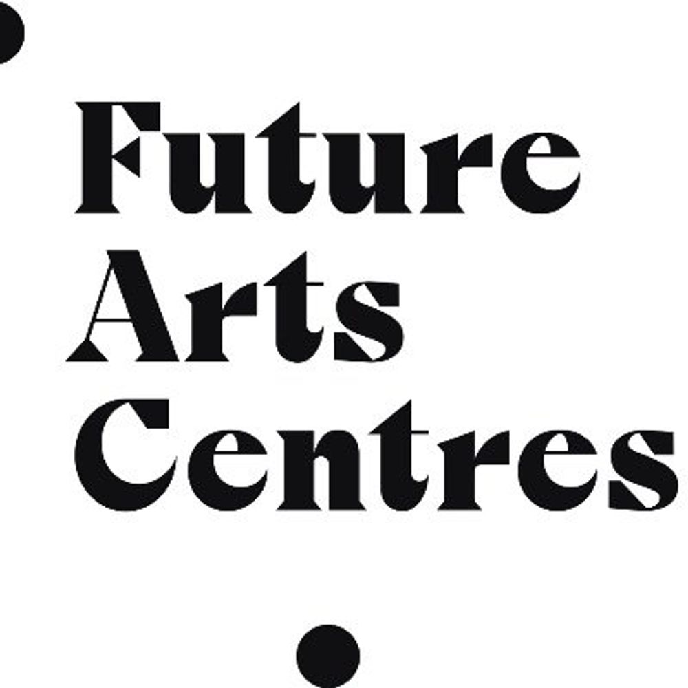 Future Arts Centres