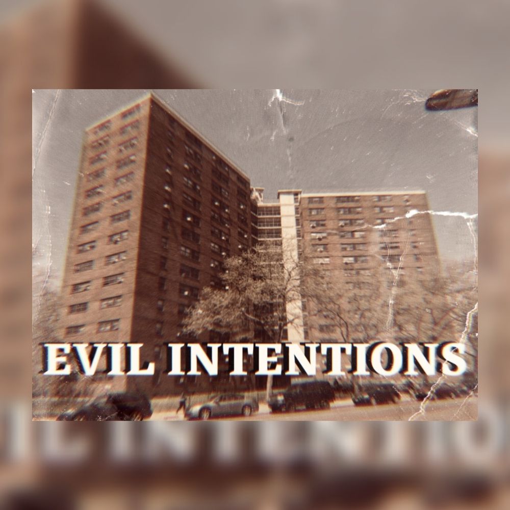 Evil Intentions