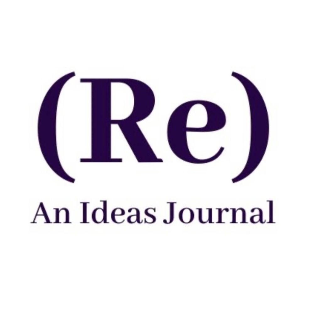 (Re): An Ideas Journal