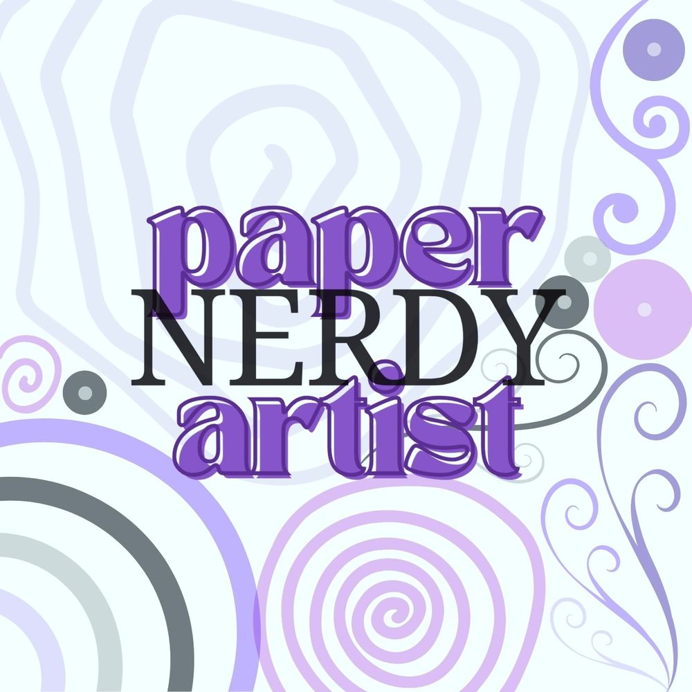 The Nerdy Paper Artist