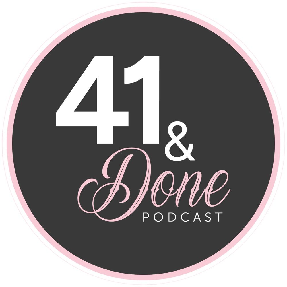 41 & Done Podcast