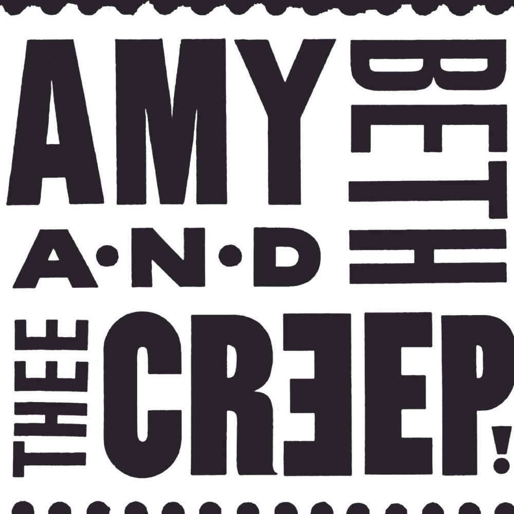 Amy Beth and Thee Creep