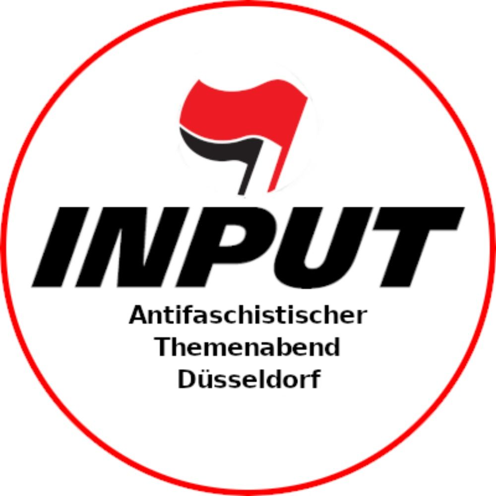 INPUT - Antifaschistischer Themenabend Düsseldorf
