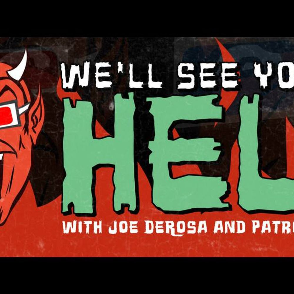 We'll See You In Hell Podcast