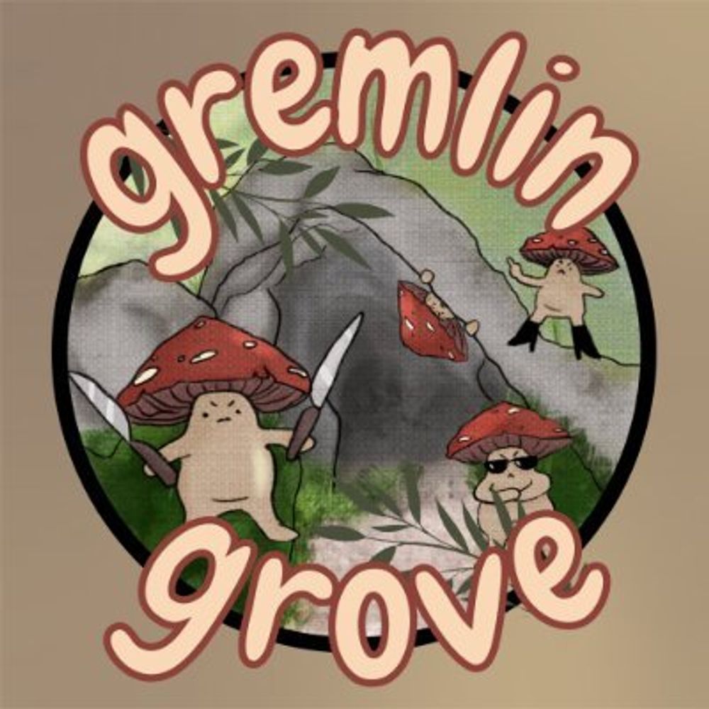 Gremlin Grove 🍄✨