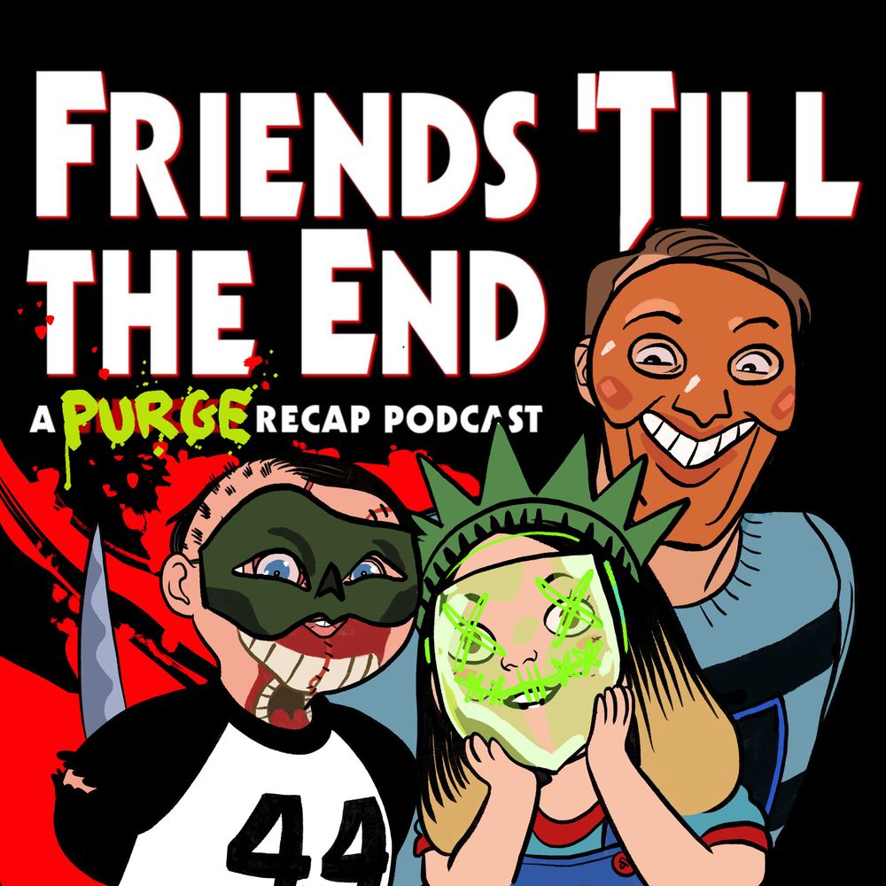 Friends 'Till the End