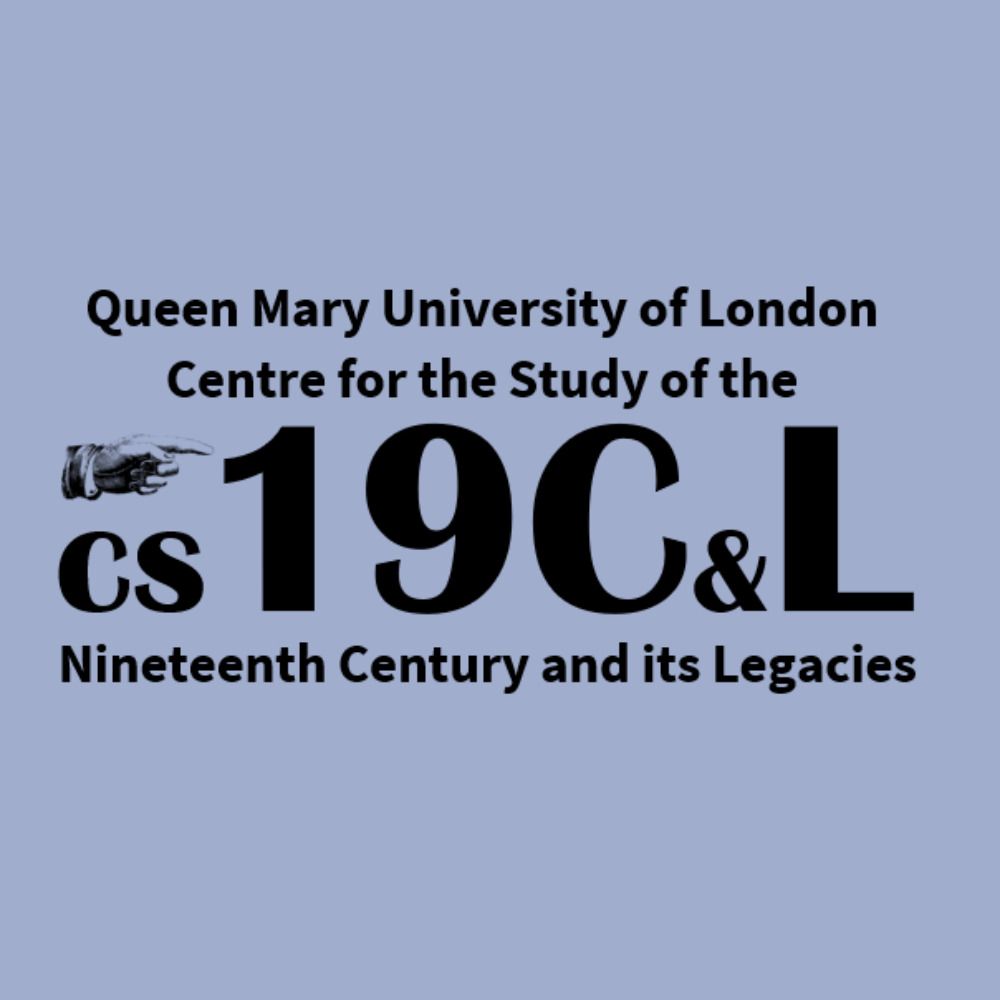 QMUL Centre for 19C & Legacies