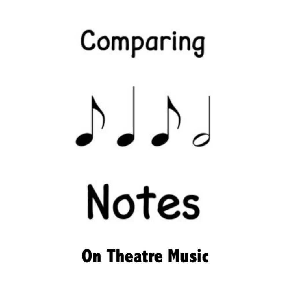 Comparing Notes on Theatre Music