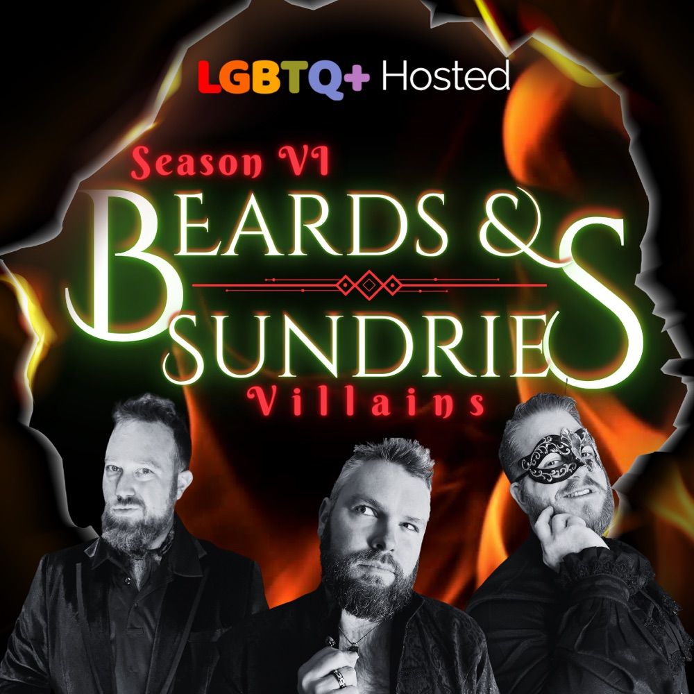 BEARDS & SUNDRIES PODCAST