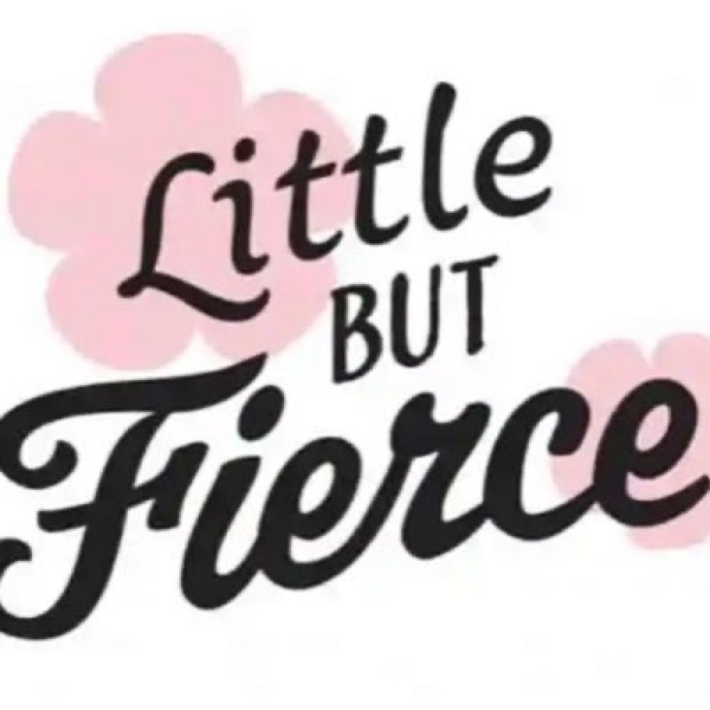 Little But Fierce