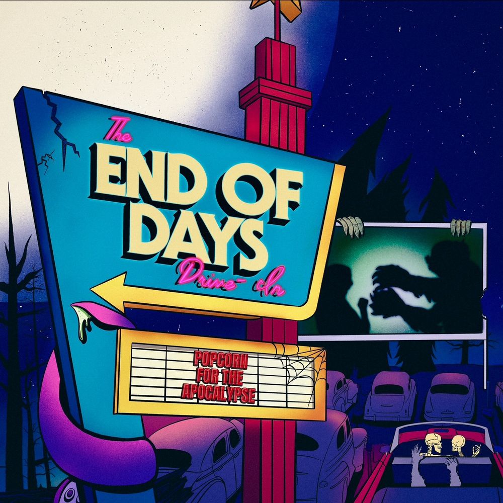The End of Days Drive-In