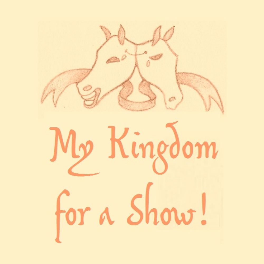 My Kingdom For A Show