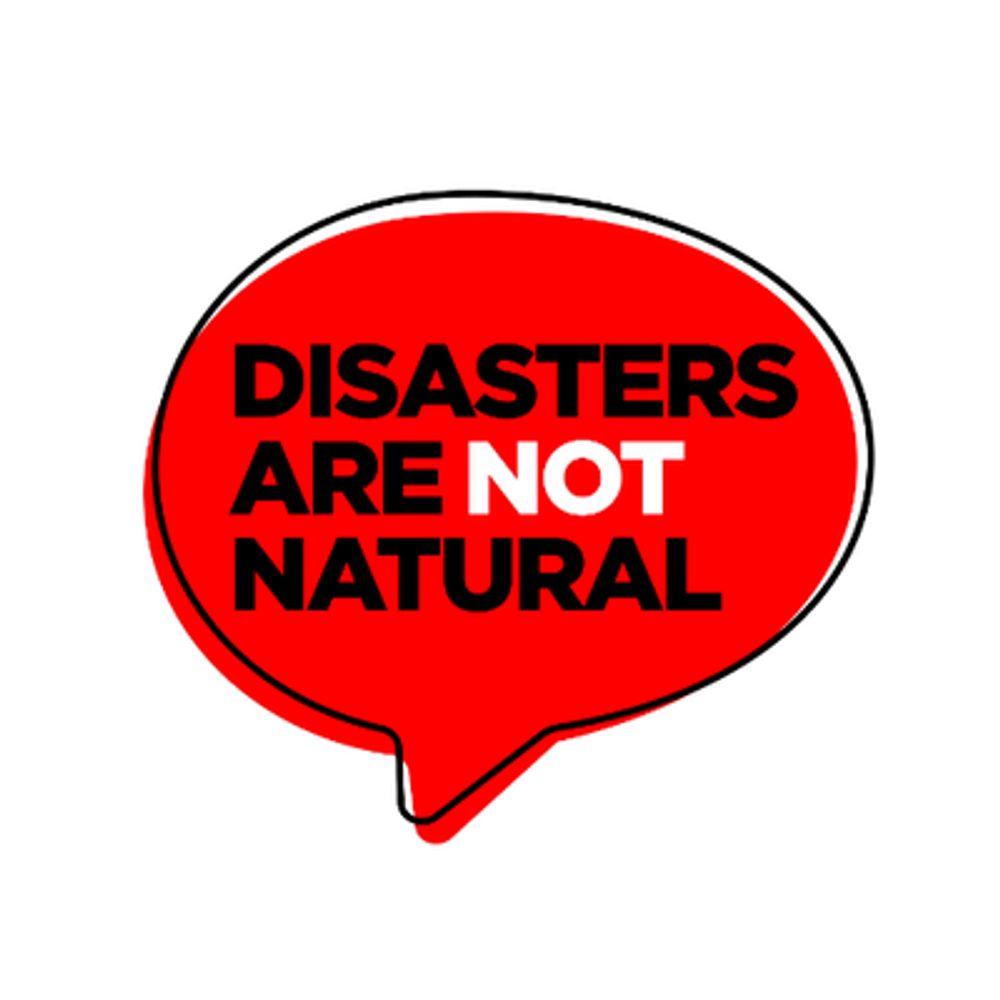 #NoNaturalDisasters