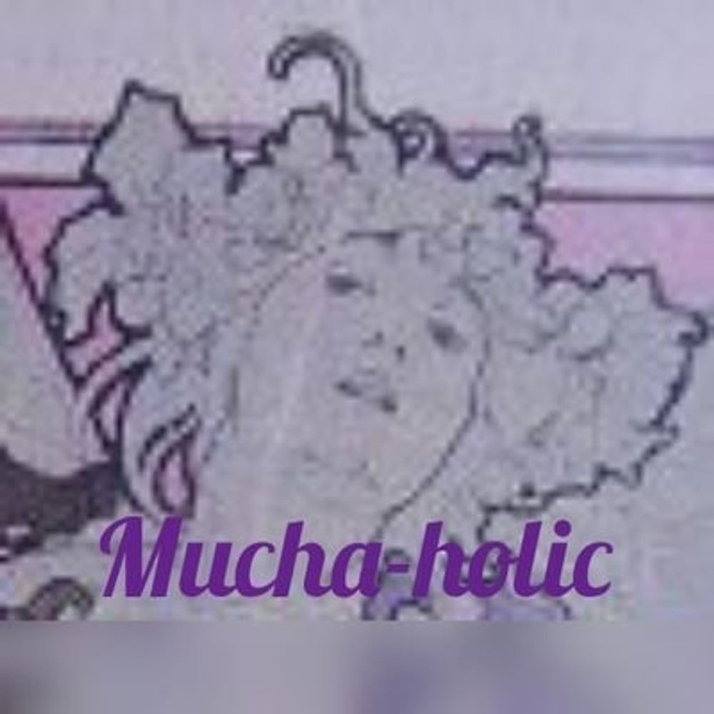 muchaholic