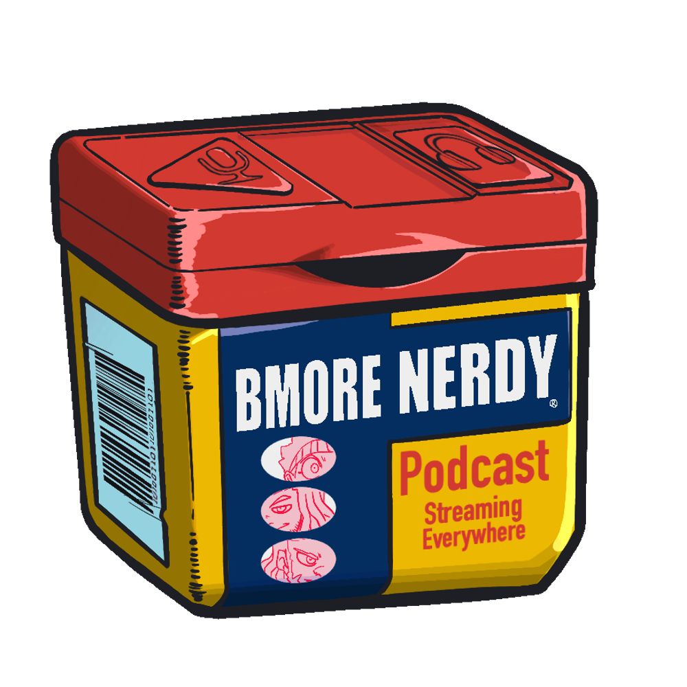 The Bmore Nerdy Podcast