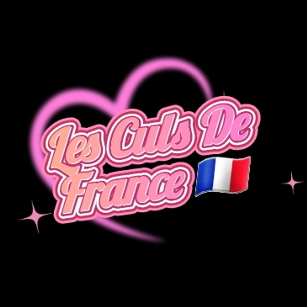 Les Culs🍑De France🇫🇷🔞🏳️‍🌈